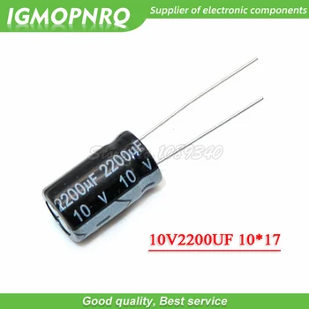 10VNT 10V2200UF 10X17mm 2200UF 10V 10*17 Aliuminio elektrolitinių kondensatorių